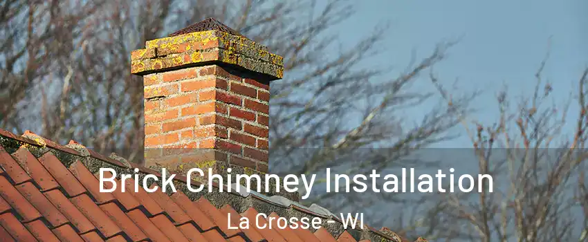  Brick Chimney Installation La Crosse - WI
