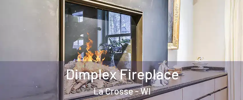  Dimplex Fireplace La Crosse - WI